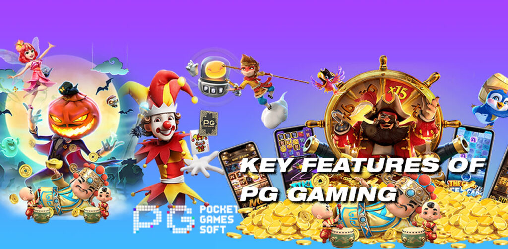 Key Features of PG Gaming