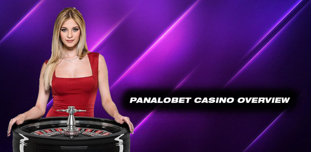 Panalobet Live Casino Overview